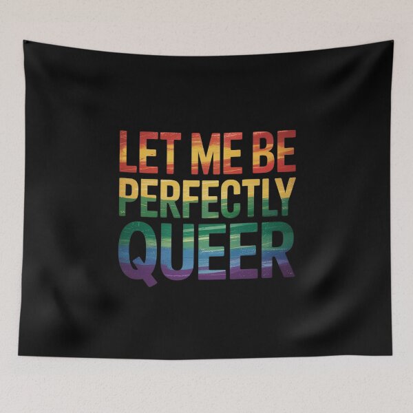 Item preview, Let Me Be Perfectly Queer LGBT designed and sold by PowAcademy.