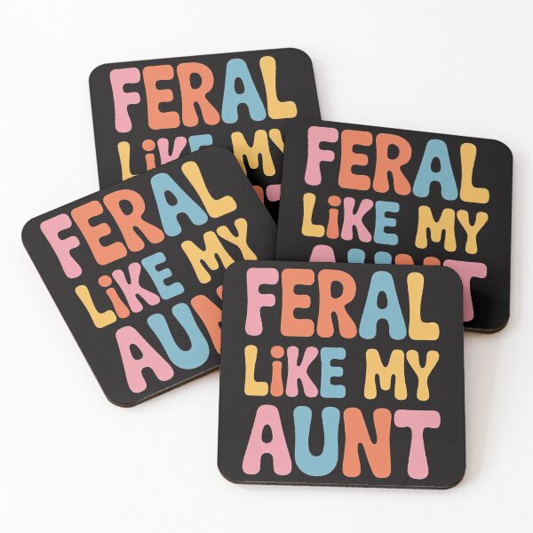 Item preview, Feral Like My Aunt Saying Aunt Familly Premium designed and sold by HudsonErik.