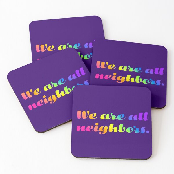 Item preview, We Are All Neighbors - Candy Gradient designed and sold by sillyjess.