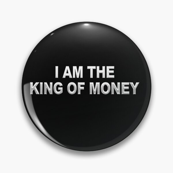 Item preview, I am the king of money manifestation money for you designed and sold by Kat's Design Hub.
