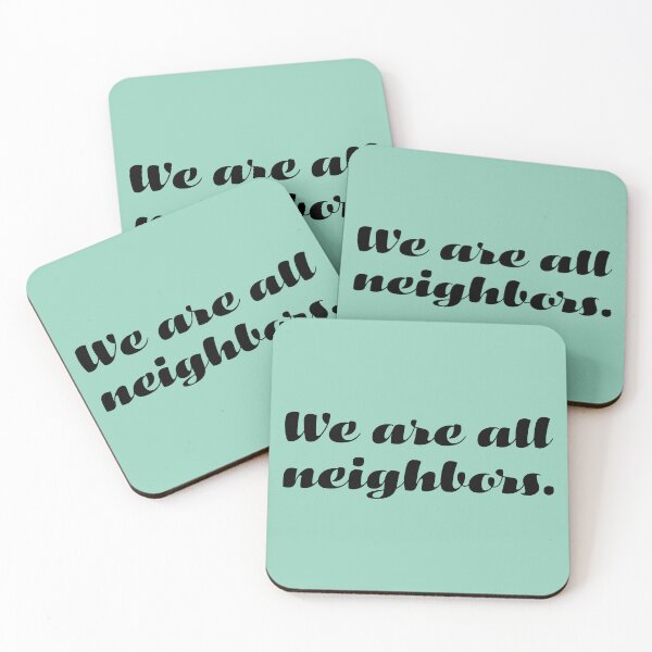Item preview, We Are All Neighbors - Black designed and sold by sillyjess.