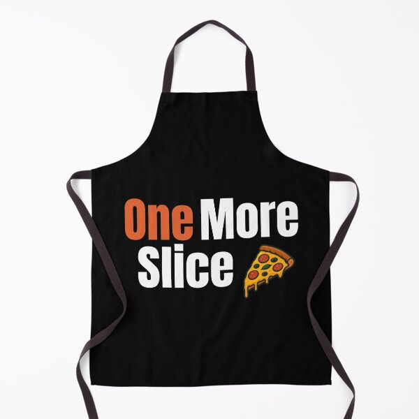 Item preview, One More Slice designed and sold by TheFineShirt.
