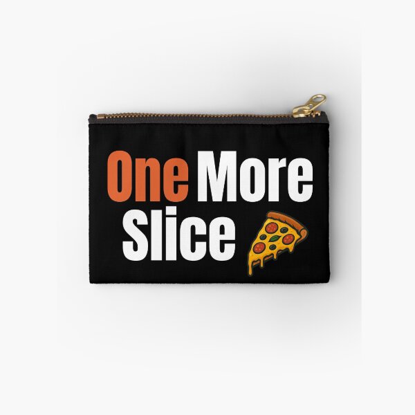 Item preview, One More Slice designed and sold by TheFineShirt.