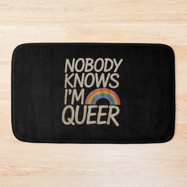 Item preview, Nobody Knows I'm Queer Pride designed and sold by MythWoot.
