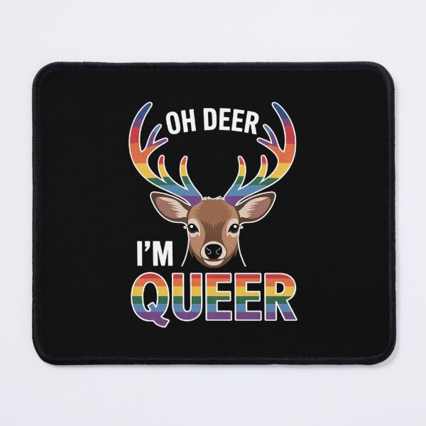 Item preview, Oh Deer I'm Queer LGBTQ Gay Pride Awareness designed and sold by MythWoot.