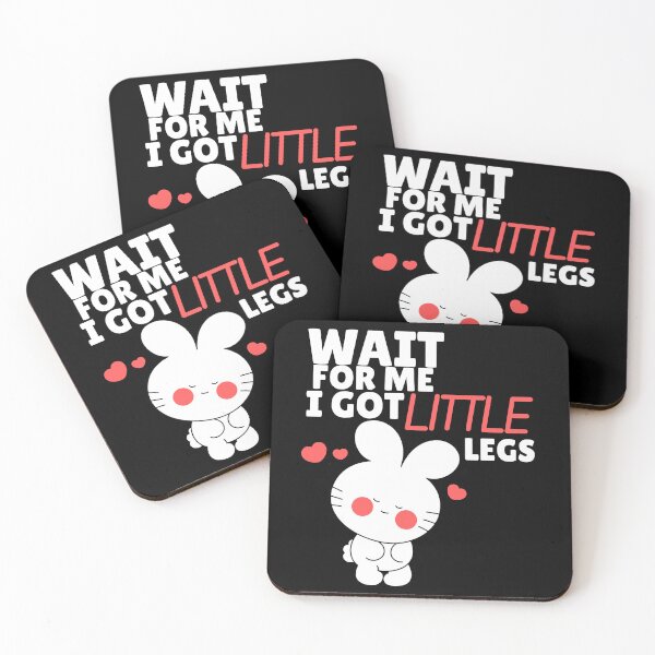 Item preview, Wait For Me I Got Little Legs designed and sold by DesignbyOla.