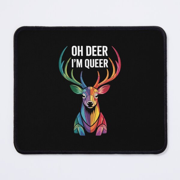 Item preview, Oh Deer I'm Queer LGBT designed and sold by MythWoot.