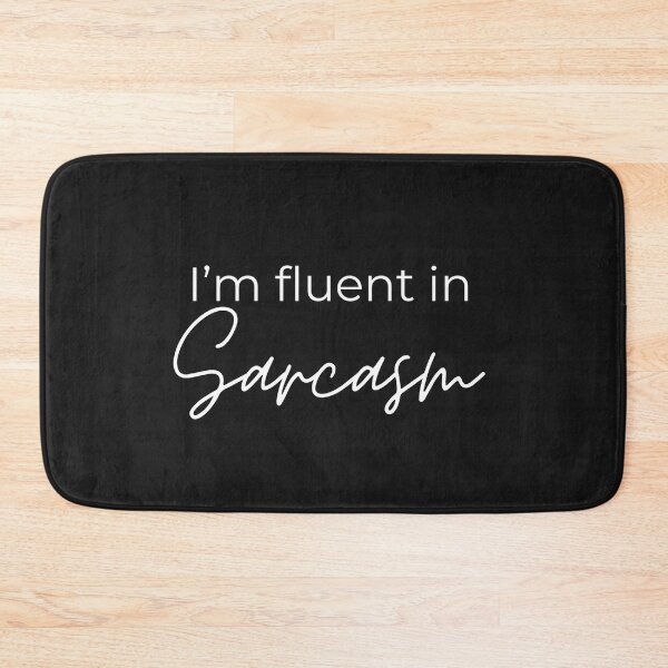 Item preview, I'm fluent in sarcasm designed and sold by youniversum-eu.