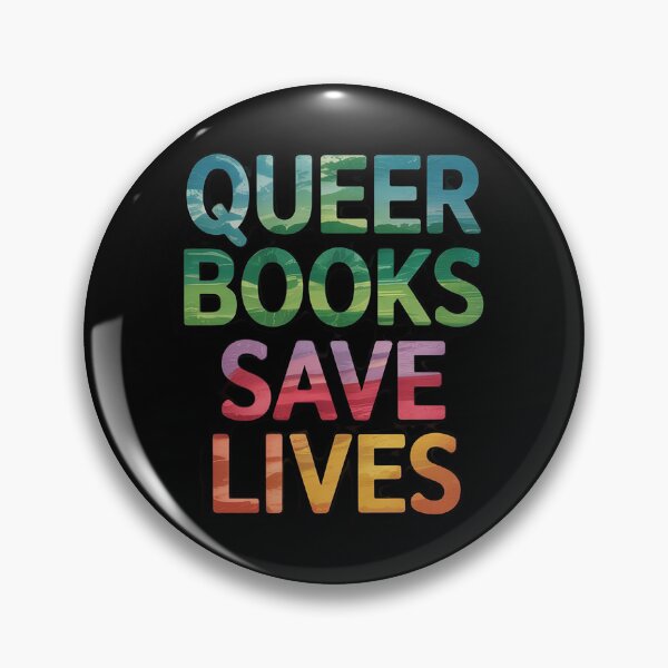 Item preview, Queer Books Save Lives Read Banned Books LGBTQIA Books designed and sold by PowAcademy.