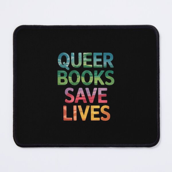 Item preview, Queer Books Save Lives Read Banned Books LGBTQIA Books designed and sold by PowAcademy.