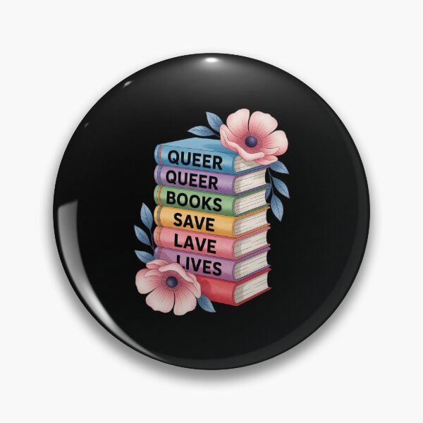 Item preview, Queer Books Save Lives, Read Diverse Books LGBTQ Pride designed and sold by MythWoot.