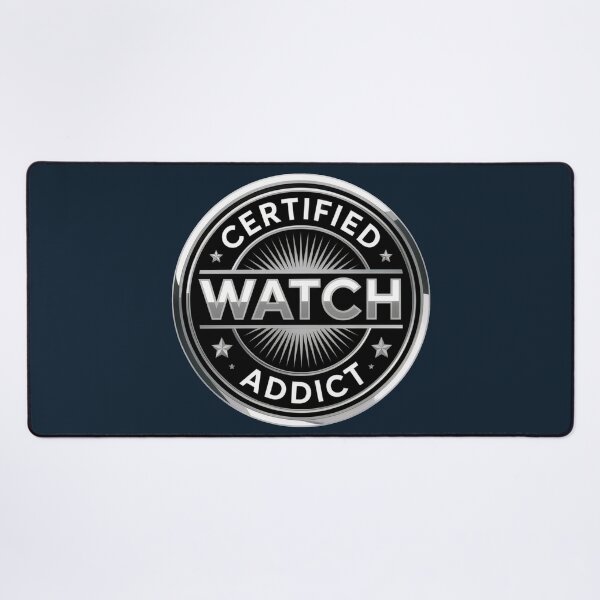 Item preview, Certified Watch Addict – Luxury Watch Enthusiast Badge designed and sold by WatchesAndMore.