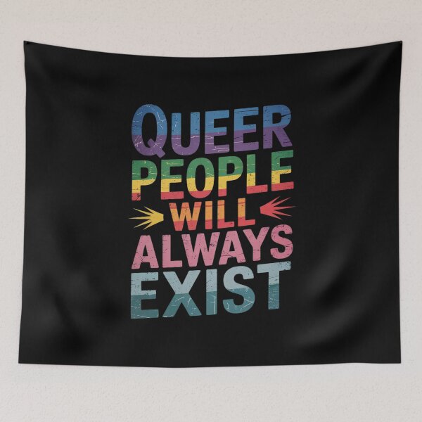 Item preview, Queer People Will Always Exist Pride Gay Ally LGBTQIA designed and sold by PowAcademy.