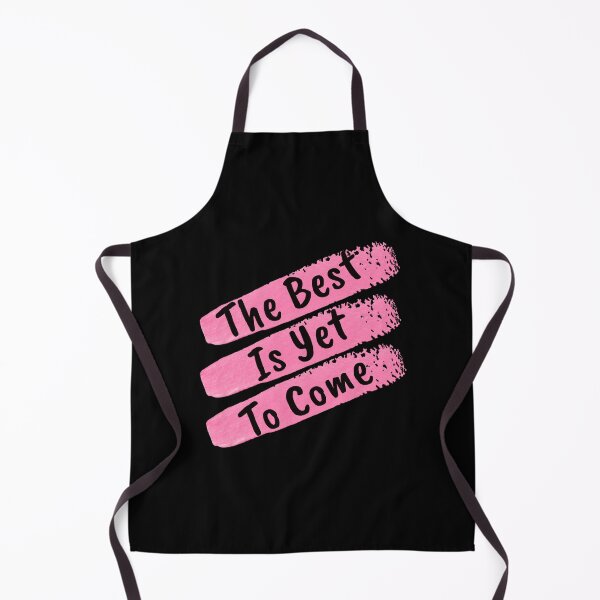 Item preview, The Best Is Yet To Come 2 designed and sold by Nesro34.