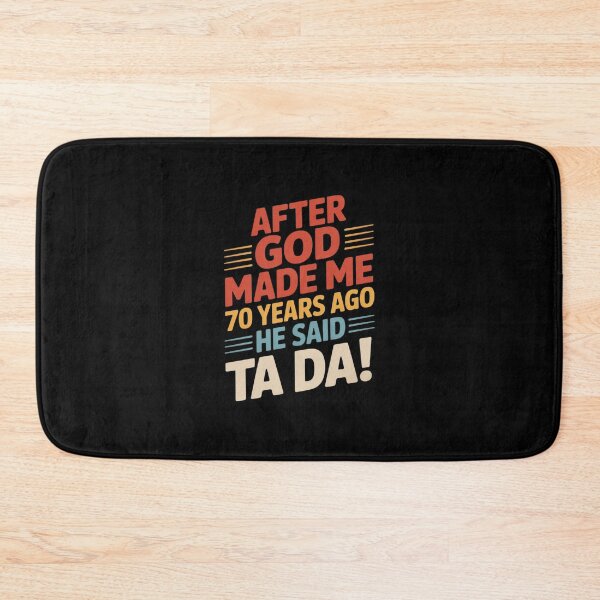Item preview, 70th Birthday I God Said Ta Da! I 70 Year Old designed and sold by AquaKiev.