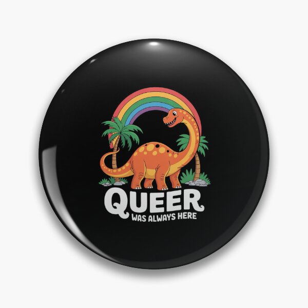 Item preview, Queer Was Always Here Cute LGBT Gay Dinosaurs designed and sold by MythWoot.