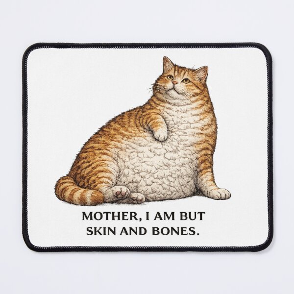 Item preview, The Hungriest Cat Alive - Mother designed and sold by The Unkown Store.
