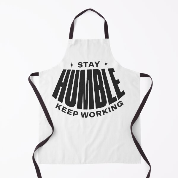 Item preview, Stay Humble Keep Working – Discipline & Growth Mindset Quote designed and sold by Axivra.