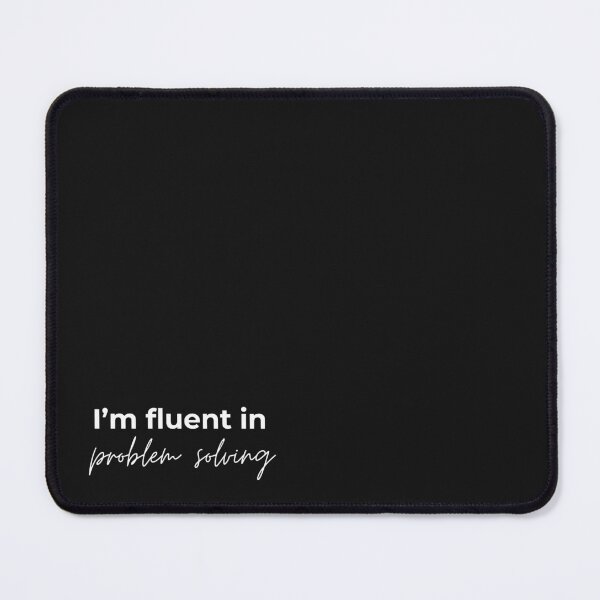 Item preview, I'm fluent in problem solving designed and sold by youniversum-eu.