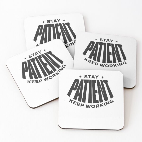 Item preview, Stay Patient Keep Working – Discipline & Long-Term Growth Quote designed and sold by Axivra.