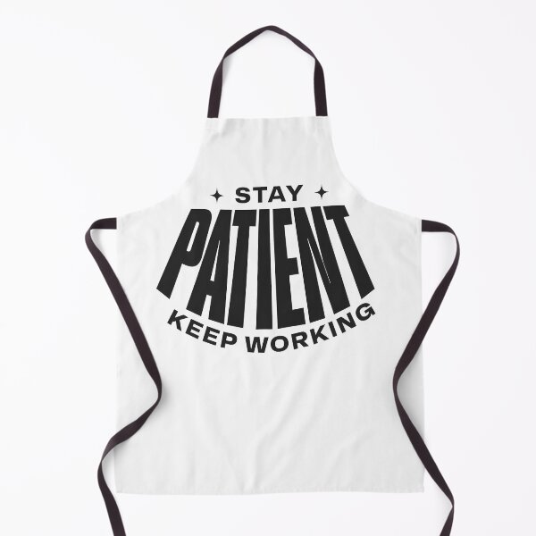 Item preview, Stay Patient Keep Working – Discipline & Long-Term Growth Quote designed and sold by Axivra.