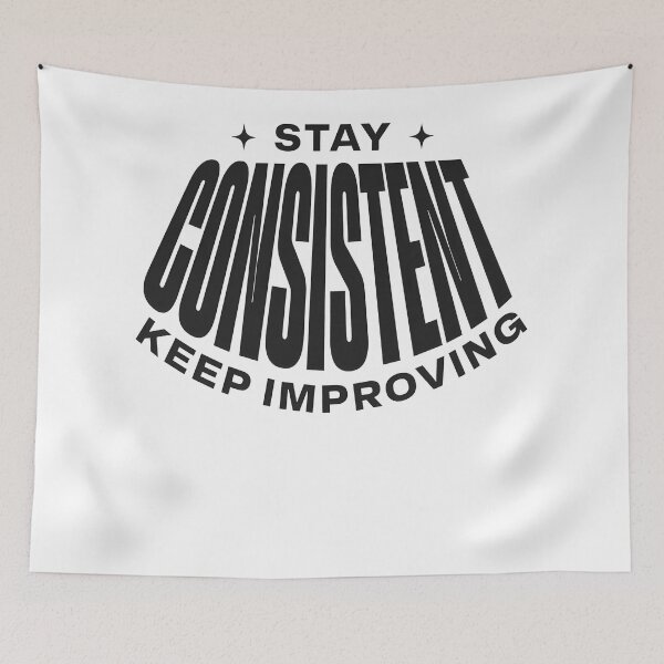 Item preview, Stay Consistent Keep Improving – Discipline & Growth Mindset Quote designed and sold by Axivra.