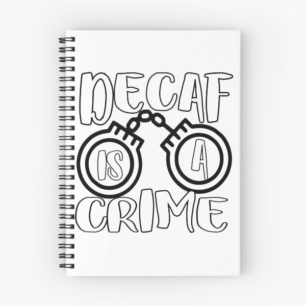 Item preview, decaf is a crime designed and sold by sednalafandy79.