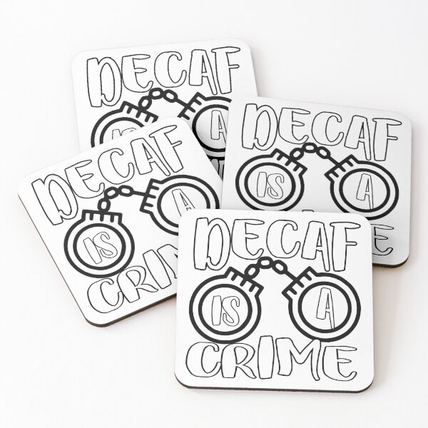 Item preview, decaf is a crime designed and sold by sednalafandy79.
