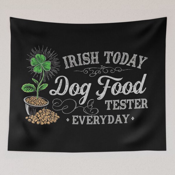 Item preview, St.Patrick’s Day - Dog food tester  designed and sold by YourTrendyTees.