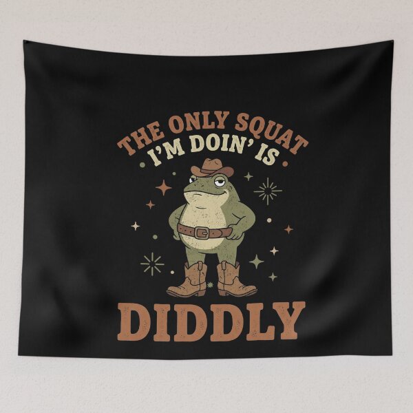 Item preview, The Only Squat I’m Doin’ Is Diddly designed and sold by FreshVibe Prints.