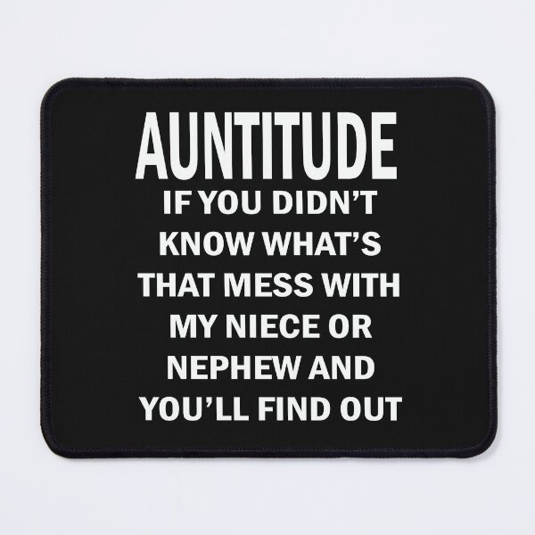 Item preview, Auntitued If You Did Not Know What's That Mess With My Niece Or Nephew And You Will Find Out designed and sold by karmastore.