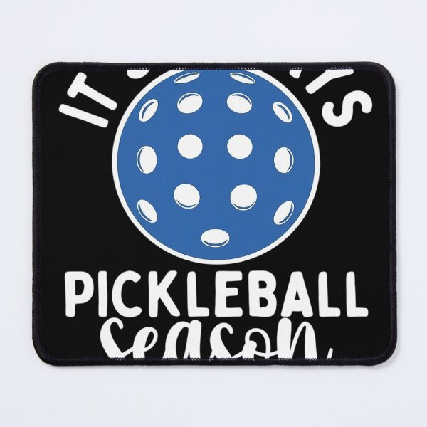 Item preview, It's Always Pickleball Season - Pickleballers Sports Lover designed and sold by KristieRamsey.
