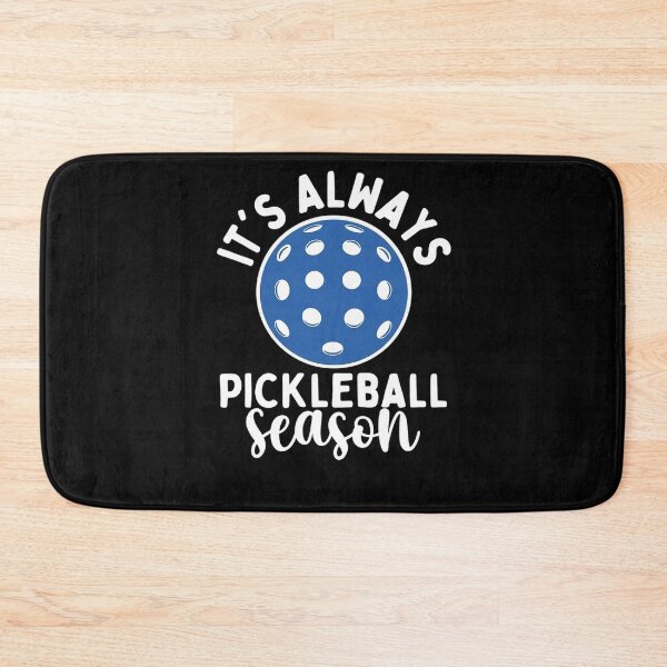 Item preview, It's Always Pickleball Season - Pickleballers Sports Lover designed and sold by KristieRamsey.
