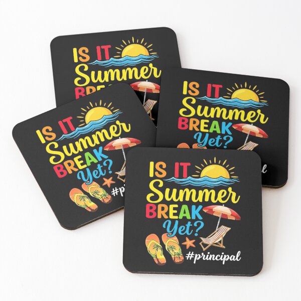 Item preview, Is It Summer Break Yet Principal Last Day Of School designed and sold by KristieRamsey.