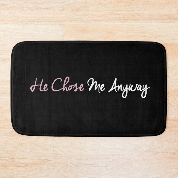 Item preview, He chose me anyway designed and sold by heavenunit.