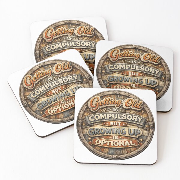 Item preview, Getting old is compulsory growing up is optional  designed and sold by AugustusImages.
