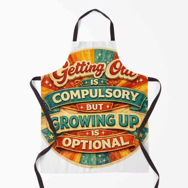 Item preview, Getting old is compulsory growing up is optional  designed and sold by AugustusImages.