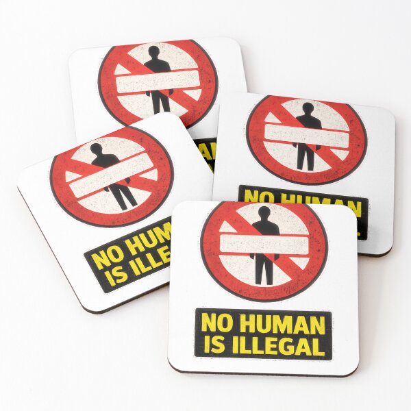 Item preview, No Human Is Illegal – Protest Immigration Rights Sign designed and sold by BoldLineDesign.