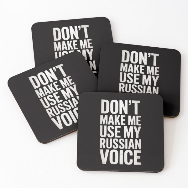 Item preview, Don't make me use my russian voice designed and sold by HesterFoley.
