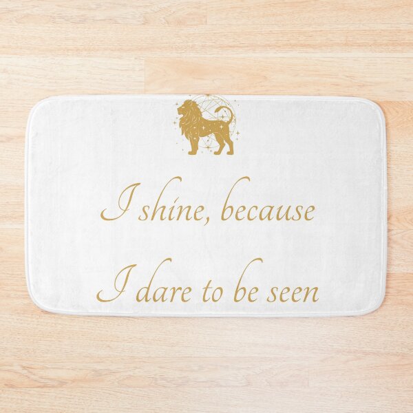 Item preview, Leo dares to Shine designed and sold by The Quote Culture.