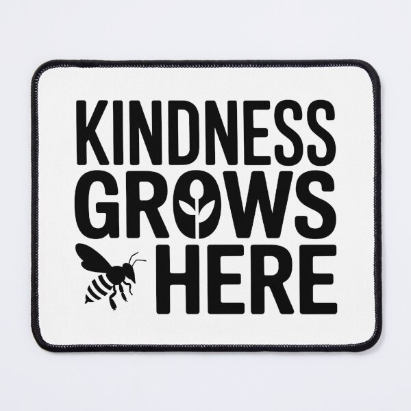 Item preview, Kindness Grows Here designed and sold by theartfulaspie.