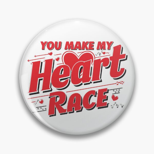 Item preview, You Make my Heart Race designed and sold by RisingWolfStudio.