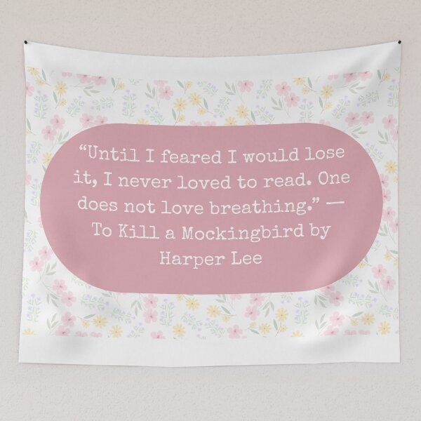 Item preview, Floral "To Kill a Mockingbird" Quote Tapestry - English Classroom & Library Decor designed and sold by theintentionalteacher.