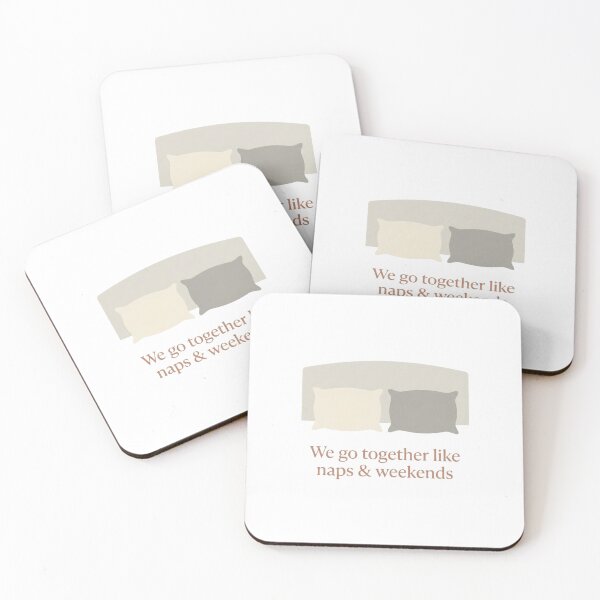 Item preview, "We Go Together Like Naps & Weekends" - Funny Couple Quote designed and sold by flee09.