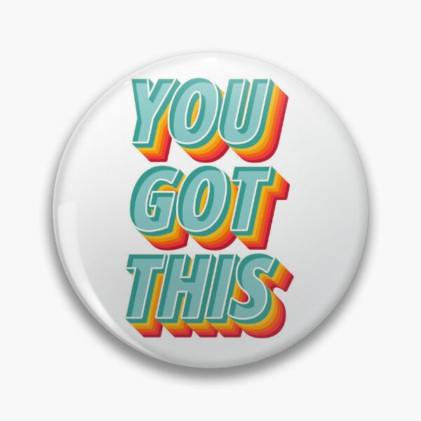 Item preview, You Got This designed and sold by xandrew71.