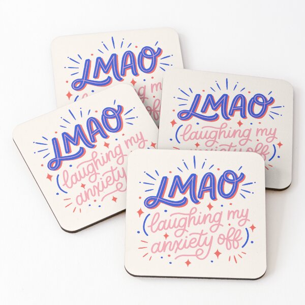 Item preview, LMAO Laughing My Anxiety Off | Funny Mental Health Quote Art designed and sold by kacien.