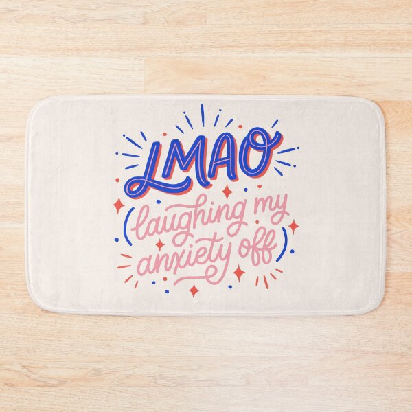 Item preview, LMAO Laughing My Anxiety Off | Funny Mental Health Quote Art designed and sold by kacien.