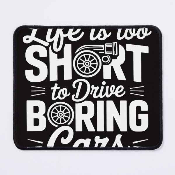 Item preview, Life Is Too Short To Drive Boring Cars - Car Lover Mechanic designed and sold by RONALPARAD.