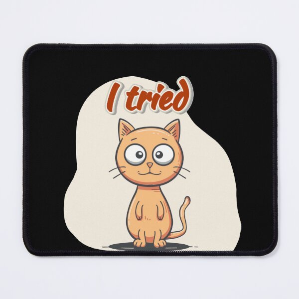 Item preview, Why Am I Like This – I Tried Cat Meme | Funny Awkward Cartoon Cat designed and sold by MiraLumeStudio.