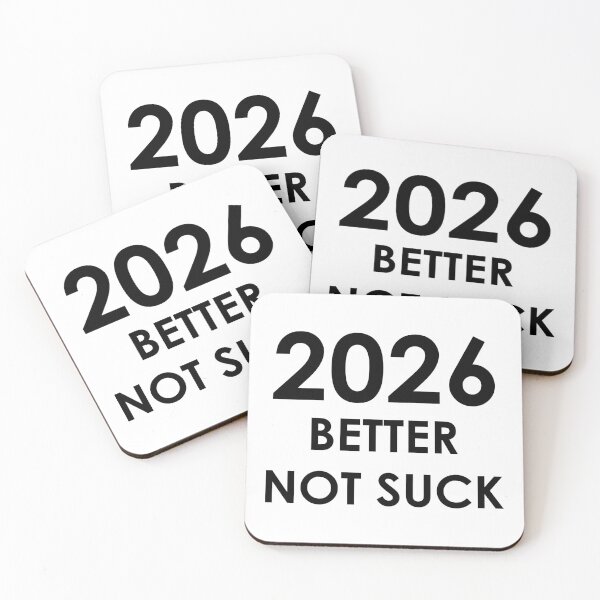 Item preview, 2026 Better Not Suck (black text version) designed and sold by AMangoTees.